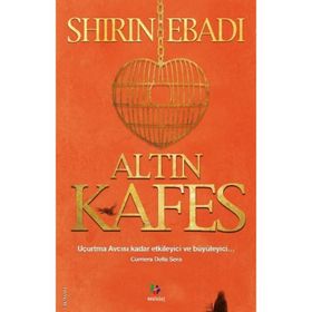 ALTIN KAFES - SHIRIN EBADI