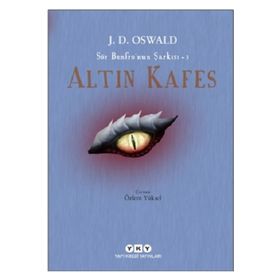 Altın Kafes: Sör Benfronun Şarkısı-3 - J.D. Oswald