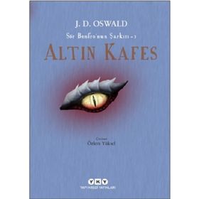 Altın Kafes: Sör Benfronun Şarkısı-3 - J.D. Oswald