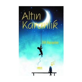 Altın Karanlık - Elif Karayılan