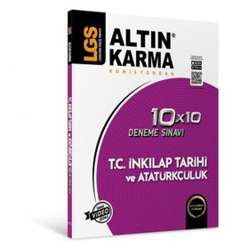 Altın Karma Yayınları 8. Sınıf LGS T.C İnkılap Tarihi Ve Atatürkçülük 10x10 Deneme