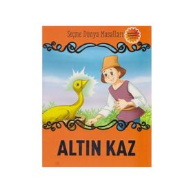 Altın Kaz - Seçme Dünya Masalları - kollektif
