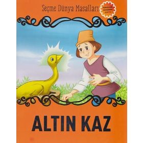Altın Kaz - Seçme Dünya Masalları - kollektif