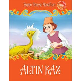 Altın Kaz - Seçme Dünya Masalları - kollektif