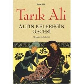 Altın Kelebeğin Gecesi - Tarık Ali