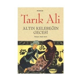 Altın Kelebeğin Gecesi - Tarık Ali