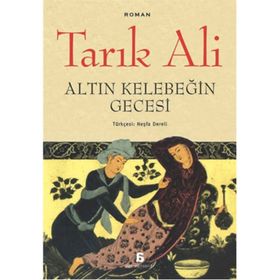 Altın Kelebeğin Gecesi - Tarık Ali