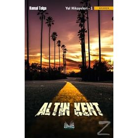 Altın Kent - Yol Hikayeleri 1