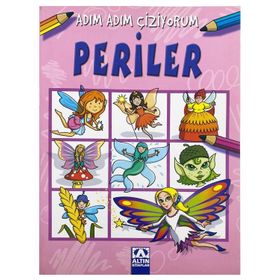 ALTIN KİTAPLAR - ADIM ADIM ÇİZİYORUM - PERİLER