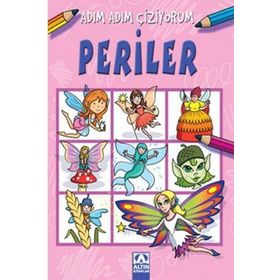 ALTIN KİTAPLAR - ADIM ADIM ÇİZİYORUM - PERİLER