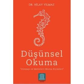 Altın Kitaplar Akademi Düşünsel Okuma Dünyayı ve Metinleri Okuma Biçimleri