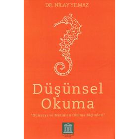 Altın Kitaplar Akademi Düşünsel Okuma Dünyayı ve Metinleri Okuma Biçimleri