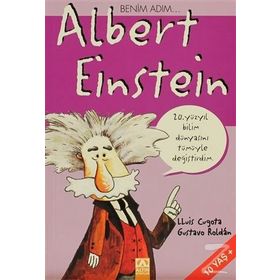 ALTIN KİTAPLAR - BENİM ADIM ALBERT EINSTEIN