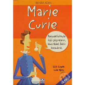 ALTIN KİTAPLAR - BENİM ADIM MARIE CURIE
