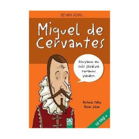 ALTIN KİTAPLAR - BENİM ADIM MIGUEL DE CERVANTES