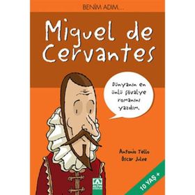 ALTIN KİTAPLAR - BENİM ADIM MIGUEL DE CERVANTES