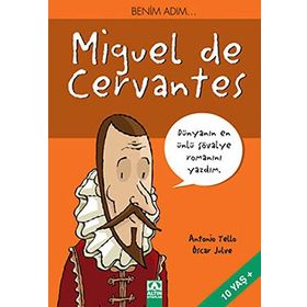 ALTIN KİTAPLAR - BENİM ADIM MIGUEL DE CERVANTES