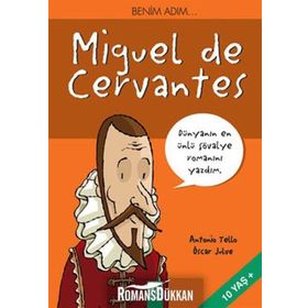 ALTIN KİTAPLAR - BENİM ADIM MIGUEL DE CERVANTES