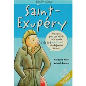 ALTIN KİTAPLAR - BENİM ADIM SAINT EXUPERY