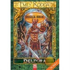 ALTIN KİTAPLAR - DELTORA - SESSİZLİK ORMANI