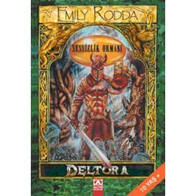 ALTIN KİTAPLAR - DELTORA - SESSİZLİK ORMANI