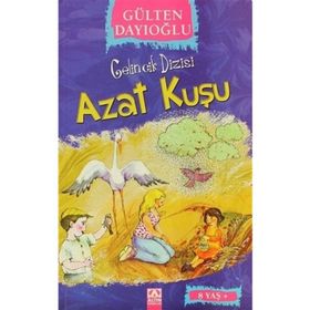 ALTIN KİTAPLAR - GELİNCİK DİZİSİ - AZAT KUŞU
