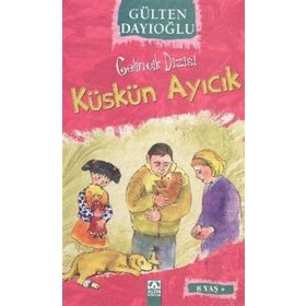 ALTIN KİTAPLAR - GELİNCİK DİZİSİ - KÜSKÜN AYICIK