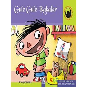 ALTIN KİTAPLAR - MİNİK. DÜNYASI 4 - GÜLE GÜLE KAKALAR