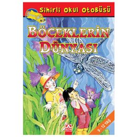 ALTIN KİTAPLAR - SİHİRLİ OKUL OTOBÜSÜ - BÖCEKLERİN DÜNYASI