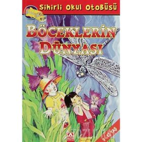 ALTIN KİTAPLAR - SİHİRLİ OKUL OTOBÜSÜ - BÖCEKLERİN DÜNYASI