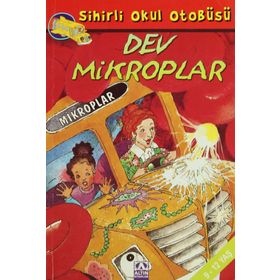 ALTIN KİTAPLAR - SİHİRLİ OKUL OTOBÜSÜ - DEV MİKROPLAR