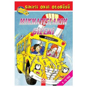 ALTIN KİTAPLAR - SİHİRLİ OKUL OTOBÜSÜ - MIKNATISLARIN GİZEMİ