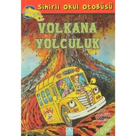ALTIN KİTAPLAR - SİHİRLİ OKUL OTOBÜSÜ - VOLKANA YOLCULUK