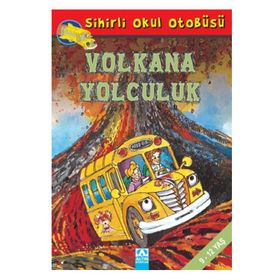 ALTIN KİTAPLAR - SİHİRLİ OKUL OTOBÜSÜ - VOLKANA YOLCULUK