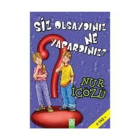 ALTIN KİTAPLAR - SİZ OLSAYDINIZ NE YAPARDINIZ?