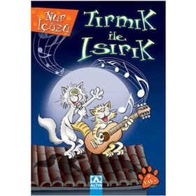 ALTIN KİTAPLAR - TIRMIK İLE ISIRIK