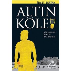 Altın Köle - Anadolu'da Bir Zamanlar - İsmet Bertan