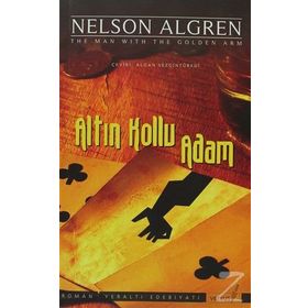 ALTIN KOLLU ADAM - NELSON ALGREN