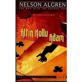 ALTIN KOLLU ADAM - NELSON ALGREN