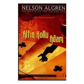 ALTIN KOLLU ADAM - NELSON ALGREN