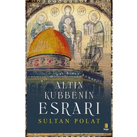 Altın Kubbenin Esrarı-Sultan Polat