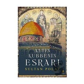 Altın Kubbenin Esrarı-Sultan Polat