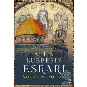 Altın Kubbenin Esrarı-Sultan Polat