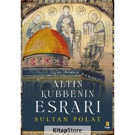 Altın Kubbenin Esrarı-Sultan Polat