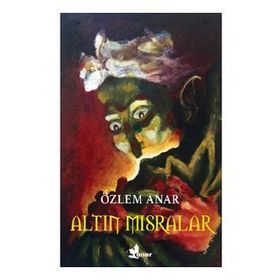 Altın Mısırlar - Özlem Anar