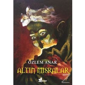 Altın Mısralar - Özlem Anar