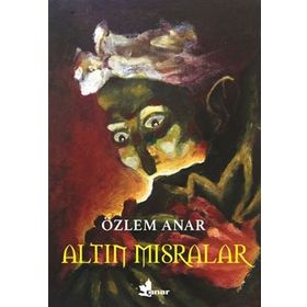 Altın Mısralar - Özlem Anar