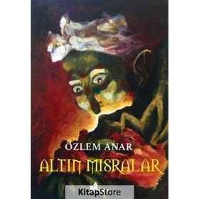 Altın Mısralar - Özlem Anar