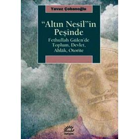 Altın Nesil’in Peşinde - Yavuz Çobanoğlu