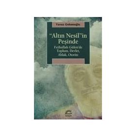 Altın Nesil’in Peşinde - Yavuz Çobanoğlu